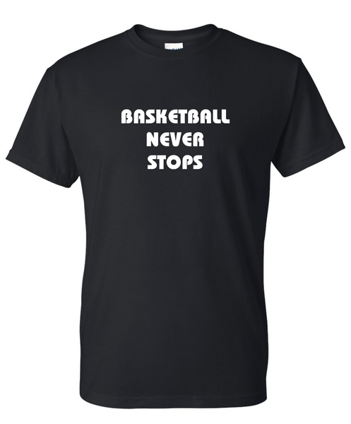 Basketball Never Stops Cotton Short Sleeve T Shirt